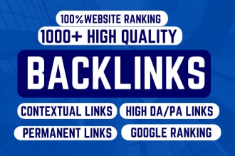 create 1000 SEO dofollow backlinks for google ranking