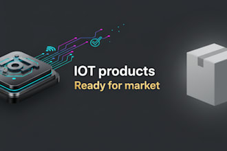 help you to make iot products ready for market