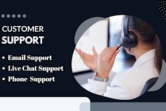 provide VIP customer support, live chat, and email services