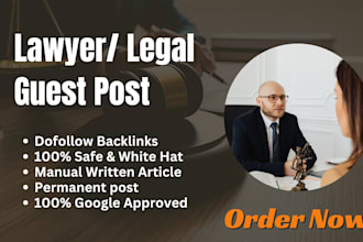 do guest post on law, attorney, legal high quality blog with dofollow backlinks