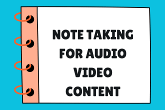 write summary notes of any audio or video content