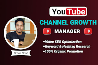 be your youtube channel growth manager and video SEO expert