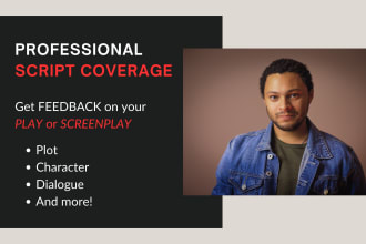 provide script coverage for your play or screenplay