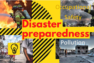 work on environmental disaster management,  occupational safety topics