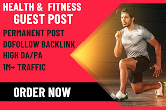 do health and fitness  guest post on da 50 websites, do follow backlinks