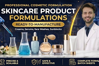 formulate skincare products, cream, face wash, serum, moisturizer, and sunblock