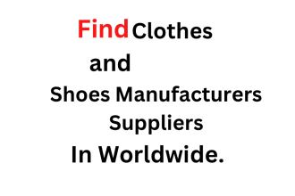 find clothes and shoe manufacturers in worldwide