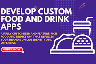 develop a custom food and drinks app for ios and android