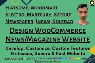 customize flatsome, woodmart, xstore, electro, martfury, newspaper, jnews theme