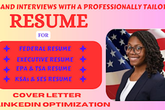 write a professional federal resume, ecqs, mtqs, ksas for usajobs and ses