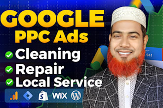 run google ads PPC campaign for cleaning, repair, local service in your business