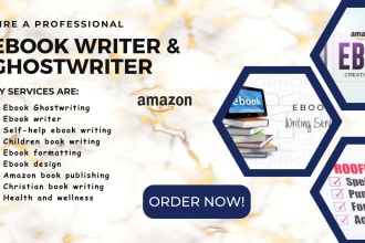 be your ebook writer, ebook ghostwriter, self help ebook writer, book writer