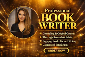 be your fiction and non fiction ghostwriter and ebook writer