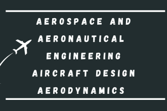 do aerospace, aeronautical engineering,flight mechanics, aerodynamics,uav design