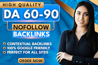 create 50 to 90 da high authority nofollow seo backlinks