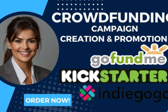 do crowdfunding campaign creation gofundme promotion kickstarter indiegogo