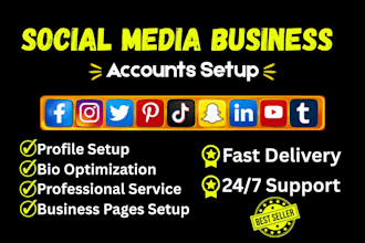 create and setup social media business accounts and facebook page professionally