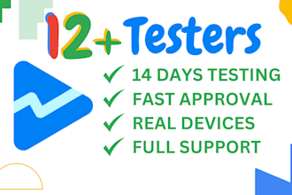 provide 12 testers for your google play closed testing