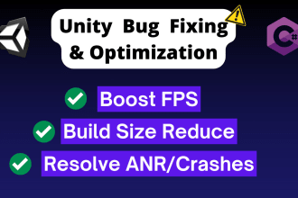 fix bugs, anr, crashes, build error, optimize, boost fps unity games