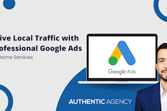 create google ads management for home service businesses