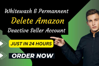 delete suspended amazon and ebay deactivate seller account in 24 hours