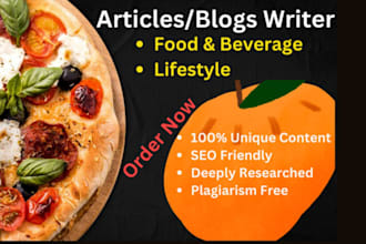 write SEO friendly food and beverage articles and lifestyle blogs