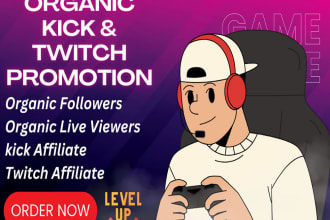 do organic kick, twitch channel promotion, till it reach twitch affiliate