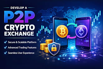 develop a p2p crypto exchange platform