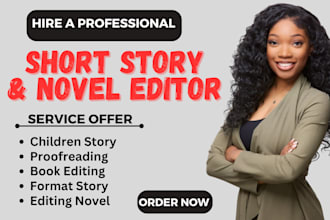 ghostwrite, rewrite, proofread, edit short story novel, or children story