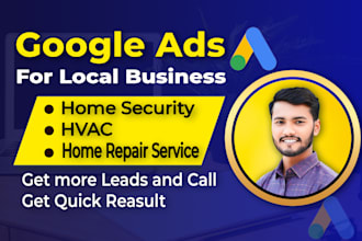 run google PPC ads for home security, hvac and home repair service
