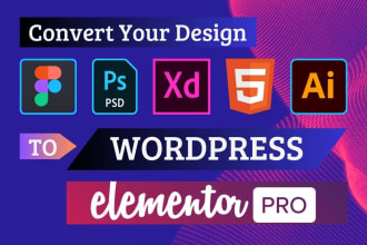 convert figma to wordpress, figma to elementor, xd, ai, HTML, PSD to wordpress