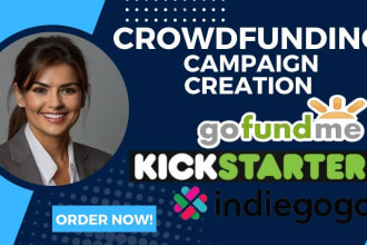 crowdfunding campaign creation gofundme kickstarter indiegogo fundrasing