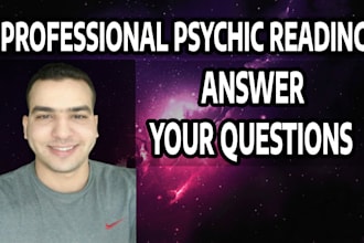 give a psychic reading for you on video within 24h