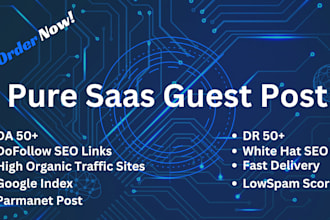 do pure saas guest post, high da guest post with dofollow links