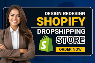 build shopify website, design or redesign shopify store, dropshipping store