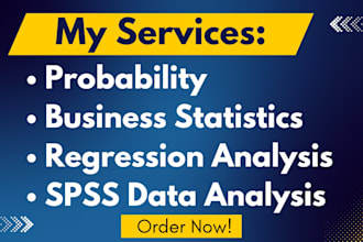 assist in business statistics, probability, regression, spss data analysis