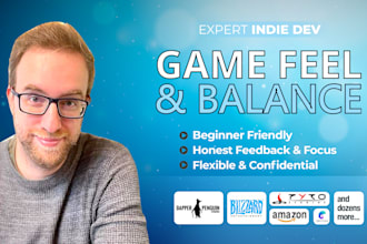 give expert feedback on your game pacing, mechanics and polish