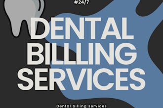 do dental billing, complete rcm all departments