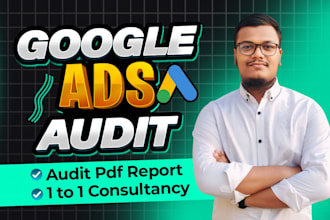 do google ads audit and PPC campaign optimize for the best result