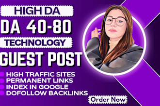 write and publish da 40 to 80 tech guest post with dofollow backlinks