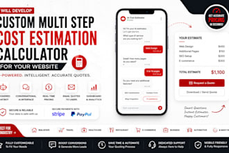develop a custom multi step cost estimation calculator for your website