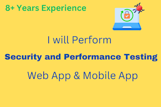 do security and performance testing of your web app or mobile app