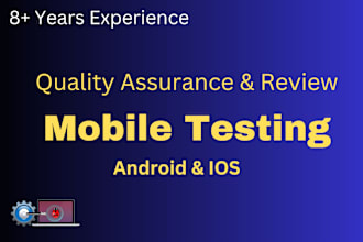 test and review your android and IOS application