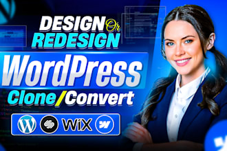 design, redesign, convert or clone wix, webflow, squarespace to wordpress
