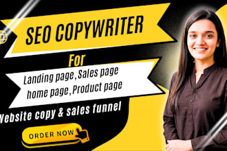 be your SEO copywriter for website, sales pages,  landing page and sales funnel