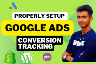 properly setup google ads conversion tracking, ga4, GTM shopify, woocommerce