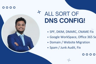 configure or fix spf, dkim, dmarc, mx, cname and dns records