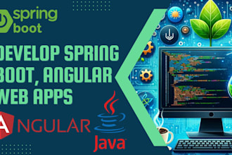develop java, spring boot, angular web apps and rest apis