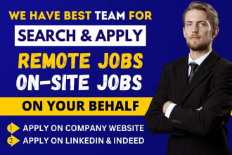 do job search and apply 100 remote or onsite jobs for you, job application