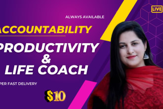 be accountability, productivity coach and personal assistant